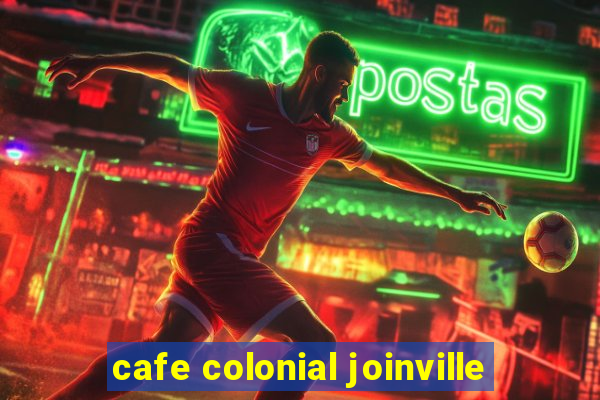 cafe colonial joinville